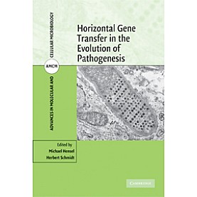 HORIZONTAL GENE TRANSFER IN THE EVOLUTION OF      PATHOGENESIS,HENSEL,Cambridge University Press,9780521862974,