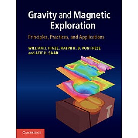 Gravity and Magnetic Exploration,Hinze,Cambridge University Press,9780521871013,