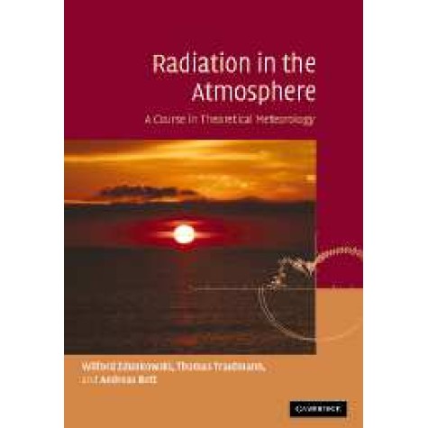 Radiation in the Atmosphere,ZDUNKOWSKI,Cambridge University Press,9781108462723, Radiation in the Atmosphere,ZDUNKOWSKI,Cambridge University Press,9781108462723,