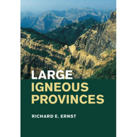 Large Igneous Provinces,ERNST,Cambridge University Press,9780521871778,