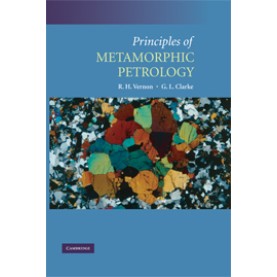 PRINCIPLES OF METAMORPHIC PETROLOGY,Vernon,Cambridge University Press,9780521871785,