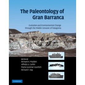 The Paleontology of Gran Barranca,Madden,Cambridge University Press,9781108445733, The Paleontology of Gran Barranca,Madden,Cambridge University Press,9781108445733,