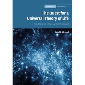 The Quest for a Universal Theory of Life,Carol E. Cleland,Cambridge University Press,9780521873246, The Quest for a Universal Theory of Life,Carol E. Cleland,Cambridge University Press,9780521873246,