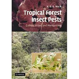 TROPICAL FOREST INSECT PESTS,Nair,Cambridge University Press,9780521873321,