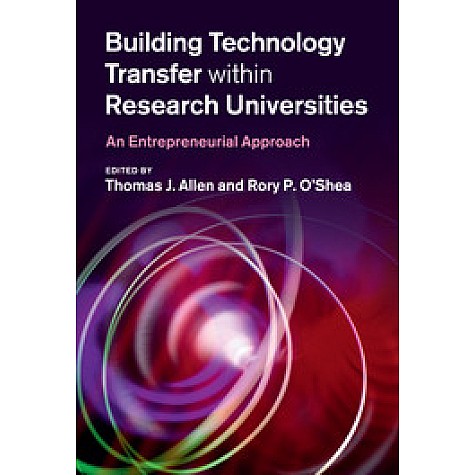 Building Technology Transfer within Research Universities,Allen,Cambridge University Press,9780521876537, Building Technology Transfer within Research Universities,Allen,Cambridge University Press,9780521876537,