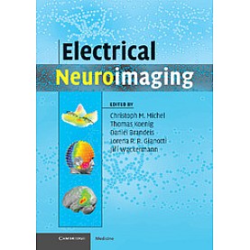 Electrical Neuroimaging-MICHEL-Cambridge University Press-9780521879798 (HB) Electrical Neuroimaging-MICHEL-Cambridge University Press-9780521879798 (HB)