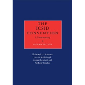 The ICSID Convention   2/E,Schreuer,Cambridge University Press,9780521885591,