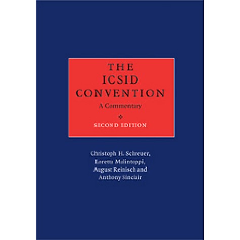 The ICSID Convention   2/E,Schreuer,Cambridge University Press,9780521885591,