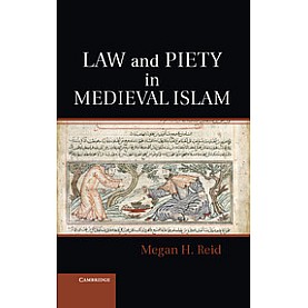 Ritual and Piety in Medieval Islam,Reid,Cambridge University Press,9780521889599,