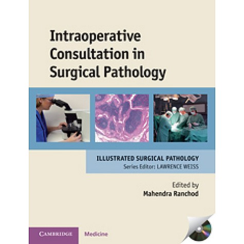 Intraoperative Consultation in Surgical Pathology,Ranchod,Cambridge University Press,9780521897679, Intraoperative Consultation in Surgical Pathology,Ranchod,Cambridge University Press,9780521897679,