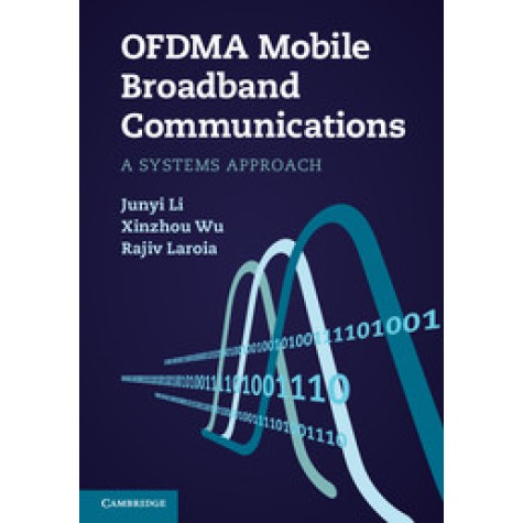 OFDMA Mobile Broadband Communications,LI,Cambridge University Press,9781107001602,