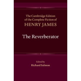 The Reverberator-JAMES-Cambridge University Press-9781107002708 (HB) The Reverberator-JAMES-Cambridge University Press-9781107002708 (HB)