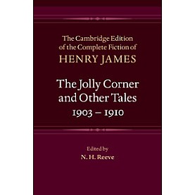 The Jolly Corner and Other Tales, 1903â1910,JAMES,Cambridge University Press,9781107002753,