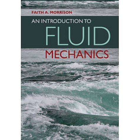 An Introduction to Fluid Mechanics,MORRISON,Cambridge University Press,9781107003538, An Introduction to Fluid Mechanics,MORRISON,Cambridge University Press,9781107003538,