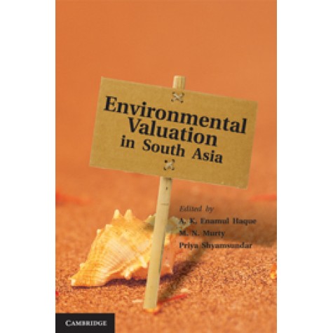 Environmental Valuation in South Asia,HAQUE,Cambridge University Press India Pvt Ltd (CUPIPL),9781107007147, Environmental Valuation in South Asia,HAQUE,Cambridge University Press India Pvt Ltd (CUPIPL),9781107007147,