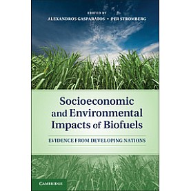 Socioeconomic and Environmental Impacts of Biofuels,Gasparatos,Cambridge University Press,9781108446723,