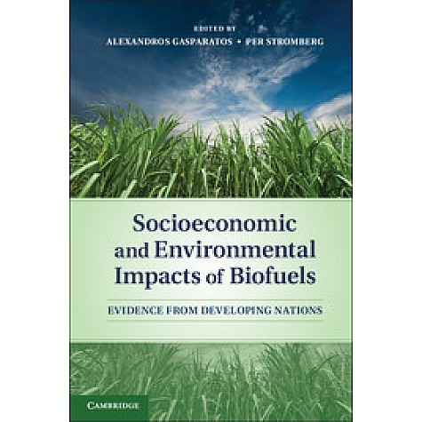 Socioeconomic and Environmental Impacts of Biofuels,Gasparatos,Cambridge University Press,9781108446723,