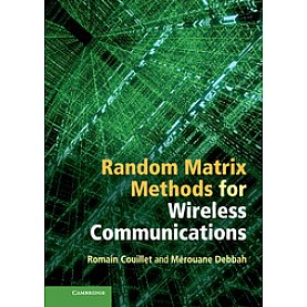 Random Matrix Methods for Wireless Communications,Couillet,Cambridge University Press,9781107011632,