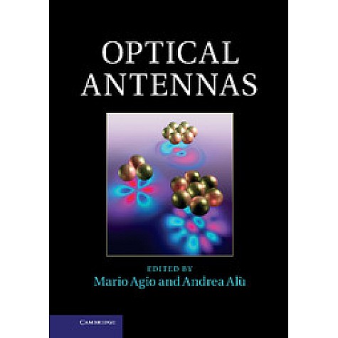 Optical Antennas,Agio,Cambridge University Press,9781107014145, Optical Antennas,Agio,Cambridge University Press,9781107014145,