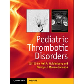 Pediatric Thrombotic Disorders,Neil A. Goldenberg,Cambridge University Press,9781107014541,