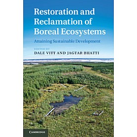Restoration and Reclamation of Boreal Ecosystems,Vitt,Cambridge University Press,9781107015715, Restoration and Reclamation of Boreal Ecosystems,Vitt,Cambridge University Press,9781107015715,