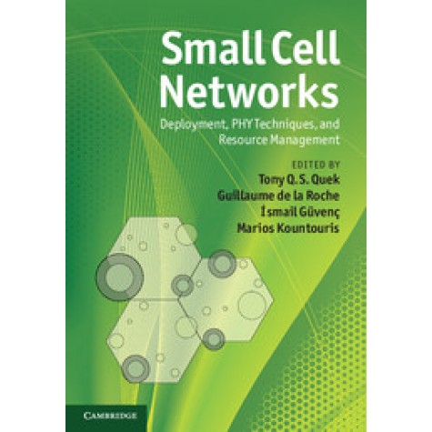 Small Cell Networks-Quek-Cambridge University Press-9781107016781 (HB)