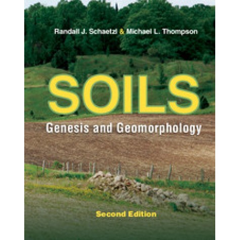 Soils 2nd ed,Randall Schaetzl,Cambridge University Press,9781107016934,