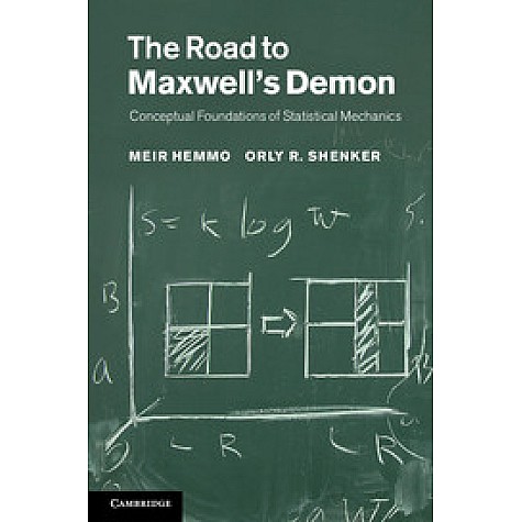 The Road to Maxwells Demon-Hemmo-Cambridge University Press-9781107019683 (HB) The Road to Maxwells Demon-Hemmo-Cambridge University Press-9781107019683 (HB)