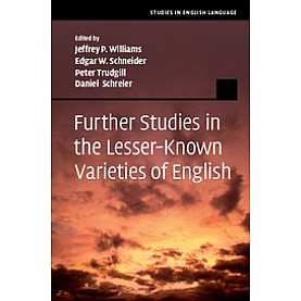 Further Studies in the Lesser-Known Varieties of English,Williams,Cambridge University Press,9781107021204,