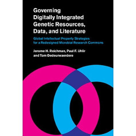 Governing Digitally Integrated Genetic Resources, Data, and Literature,Reichman,Cambridge University Press,9781107021747,
