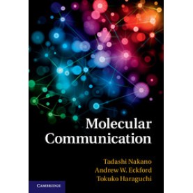 Molecular Communication-Nakano-Cambridge University Press-9781107023086