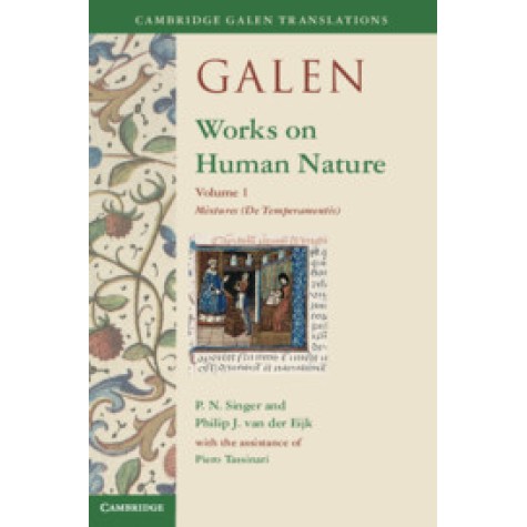 Galen: Works on Human Nature,P. N. Singer,Cambridge University Press,9781107023147, Galen: Works on Human Nature,P. N. Singer,Cambridge University Press,9781107023147,