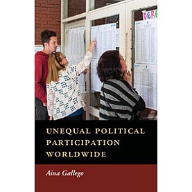 Unequal Political Participation Worldwide,Gallego,Cambridge University Press,9781107023536,
