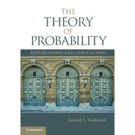 The Theory of Probability,VENKATESH,Cambridge University Press,9781107024472, The Theory of Probability,VENKATESH,Cambridge University Press,9781107024472,