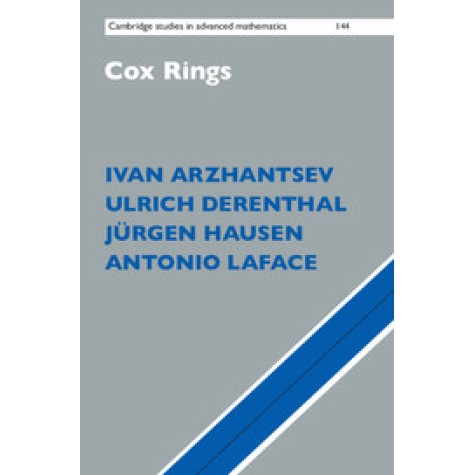 Cox Rings,Arzhantsev,Cambridge University Press,9781107024625,