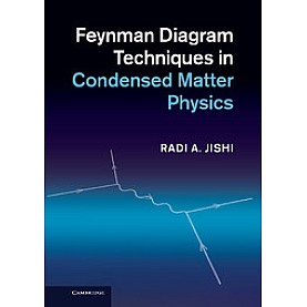 Feynman Diagram Techniques in Condensed Matter Physics,Jishi,Cambridge University Press,9781107025172,
