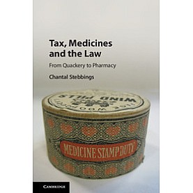 Tax, Medicines and the Law,Stebbings,Cambridge University Press,9781107025455,