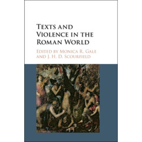 Texts and Violence in the Roman World,GALE,Cambridge University Press,9781107027145,