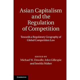 Asian Capitalism and the Regulation of Competition,Michael,Cambridge University Press,9781107027428, Asian Capitalism and the Regulation of Competition,Michael,Cambridge University Press,9781107027428,
