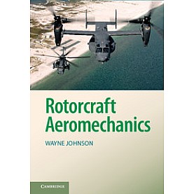 Rotorcraft Aeromechanics,JOHNSON,Cambridge University Press,9781107028074,
