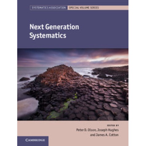 Next Generation Systematics-James A. Cotton-Cambridge University Press-9781107028586 (HB) Next Generation Systematics-James A. Cotton-Cambridge University Press-9781107028586 (HB)