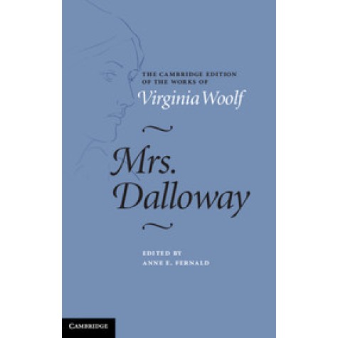 Mrs. Dalloway,WOOLF,Cambridge University Press,9781107028784,
