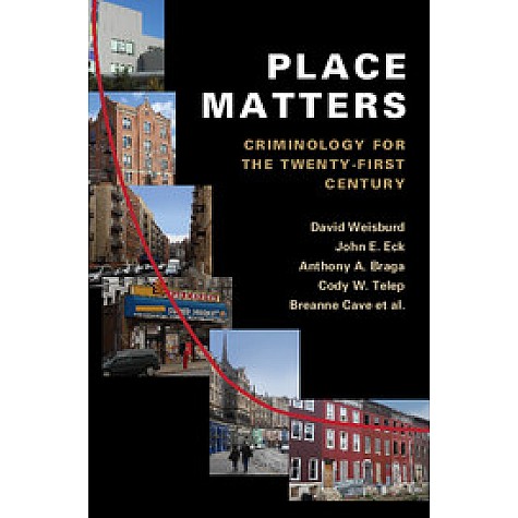 Place Matters-WEISBURD-Cambridge University Press-9781107029521 (HB) Place Matters-WEISBURD-Cambridge University Press-9781107029521 (HB)