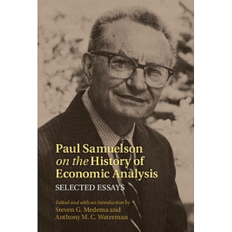 Paul Samuelson on the History of Economic Analysis,Medema,Cambridge University Press,9781107029934, Paul Samuelson on the History of Economic Analysis,Medema,Cambridge University Press,9781107029934,