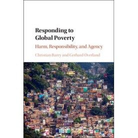 Responding to Global Poverty,BARRY,Cambridge University Press,9781107031470,
