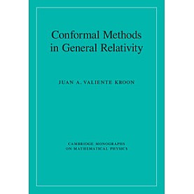 Conformal Methods in General Relativity,Kroon,Cambridge University Press,9781107033894,