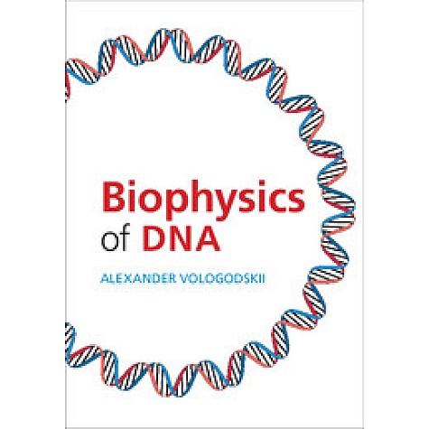 Biophysics of DNA,Alexander Vologodskii,Cambridge University Press,9781107034938, Biophysics of DNA,Alexander Vologodskii,Cambridge University Press,9781107034938,