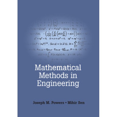 Mathematical Methods in Engineering,Joseph M Powers,Cambridge University Press,9781107037045,