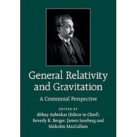 General Relativity and Gravitation,Abhay Ashtekar,Cambridge University Press,9781107037311,