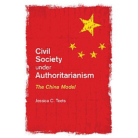 Civil Society under Authoritarianism,Teets,Cambridge University Press,9781107038752,